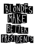 Blonde Presidents
